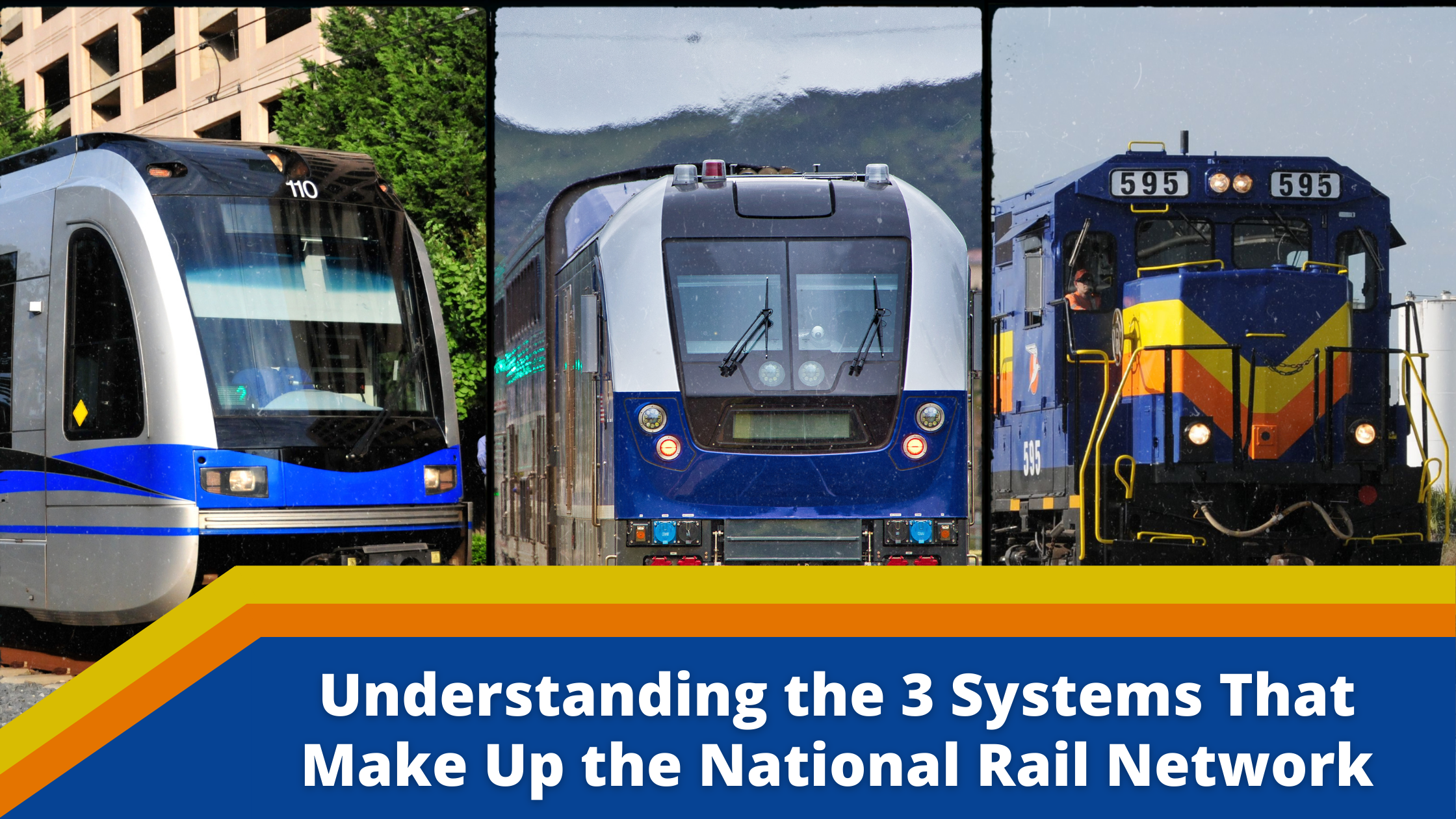 Understanding the 3 Systems That Make Up the National Rail Network